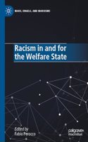 Racism in and for the Welfare State