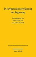 Die Organisationsverfassung der Regierung