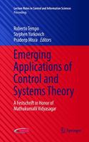 Emerging Applications of Control and Systems Theory: A Festschrift in Honor of Mathukumalli Vidyasagar