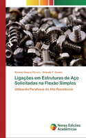 Ligações em Estruturas de Aço Solicitadas na Flexão Simples