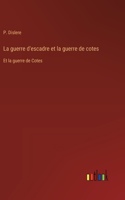 La guerre d'escadre et la guerre de cotes