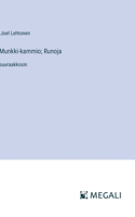 Munkki-kammio; Runoja