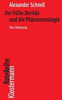 Der Fruhe Derrida Und Die Phanomenologie