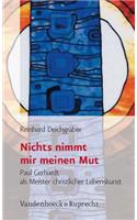 Nichts Nimmt Mir Meinen Mut