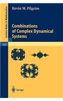 Combinations of Complex Dynamical Systems