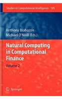 Natural Computing in Computational Finance: Volume 2(185 Studies in Computational Intelligence)