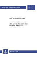 The End of Suharto's New Order in Indonesia