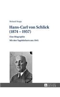 Hans-Carl von Schlick (1874-1957)