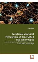 Functional electrical stimulation of denervated skeletal muscles