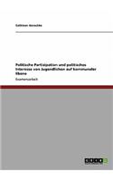 Politische Partizipation und politisches Interesse von Jugendlichen auf kommunaler Ebene