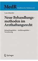 Neue Behandlungsmethoden im Arzthaftungsrecht