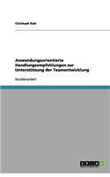 Anwendungsorientierte Handlungsempfehlungen zur Unterstützung der Teamentwicklung