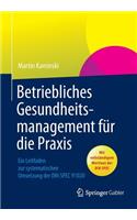 Betriebliches Gesundheitsmanagement für die Praxis