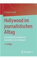 Hollywood Im Journalistischen Alltag