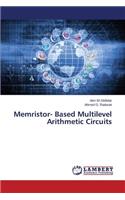 Memristor- Based Multilevel Arithmetic Circuits