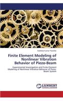 Finite Element Modeling of Nonlinear Vibration Behavior of Piezo-Beam