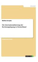 Die Internationalisierung der Rechnungslegung in Deutschland