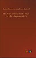 War Service of the 1/4 Royal Berkshire Regiment (T.F.)