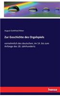 Zur Geschichte des Orgelspiels