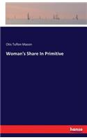 Woman's Share In Primitive