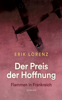 Preis der Hoffnung, Teil 2 (Taschenbuch-Ausgabe): Flammen in Frankreich