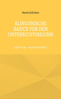 Klingonische Basics vor dem Unterrichtsbeginn: ngeD 'ej nap - simpel und einfach