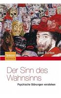 Der Sinn Des Wahnsinns - Psychische Störungen Verstehen