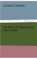 House of Cobwebs and Other Stories