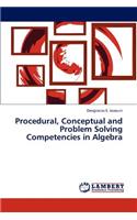 Procedural, Conceptual and Problem Solving Competencies in Algebra