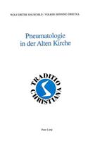 Pneumatologie in Der Alten Kirche