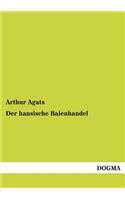 hansische Baienhandel