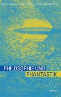 Philosophie Und Phantastik