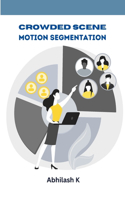 Crowded Scene Motion Segmentation