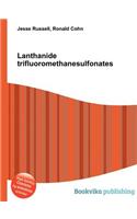 Lanthanide Trifluoromethanesulfonates