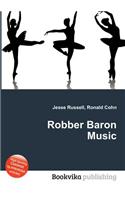 Robber Baron Music