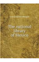The National Library of Mexico
