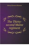 The Thirty-Second Maine Regiment
