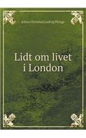 Lidt om livet i London: (Danish)
