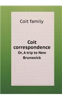 Coit Correspondence Or, a Trip to New Brunswick