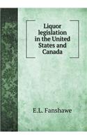 Liquor legislation in the United States and Canada: (English)