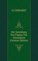 Der Sammlung Des Pappus Von Alexandrien (German Edition)