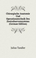 Chirurgische Anatomie Und Operationstechnik Des Zentralnervensystems (German Edition)