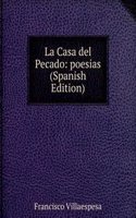 La Casa del Pecado: poesias (Spanish Edition)