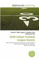 2009 Indoor Football League Season: (English)