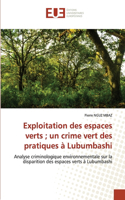 Exploitation des espaces verts; un crime vert des pratiques à Lubumbashi