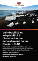 Vulnérabilité et adaptabilité à l'inondation par débordement du lac Glacier (GLOF)