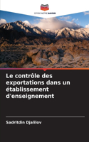 Le contrôle des exportations dans un établissement d'enseignement
