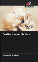 Frattura mandibolare