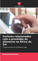 Factores relacionados com a prontidão do eGoverno na África do Sul