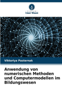 Anwendung von numerischen Methoden und Computermodellen im Bildungswesen